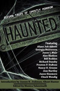 Haunted: 11 Tales of Ghostly Horor