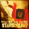 You're An Idiot, Starscream
